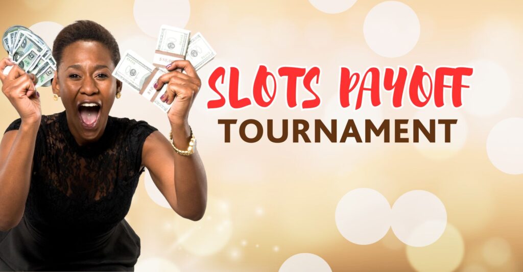 Slots PayOff tournament 2023